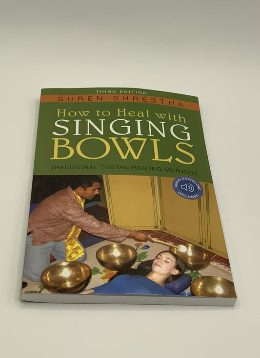 How To Heal with Singing Bowls Book